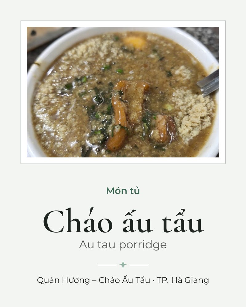 Món tủ: Cháo ấu tẩu (Au tau porridge) · Quán Hương – Cháo Ấu Tẩu · TP. Hà Giang